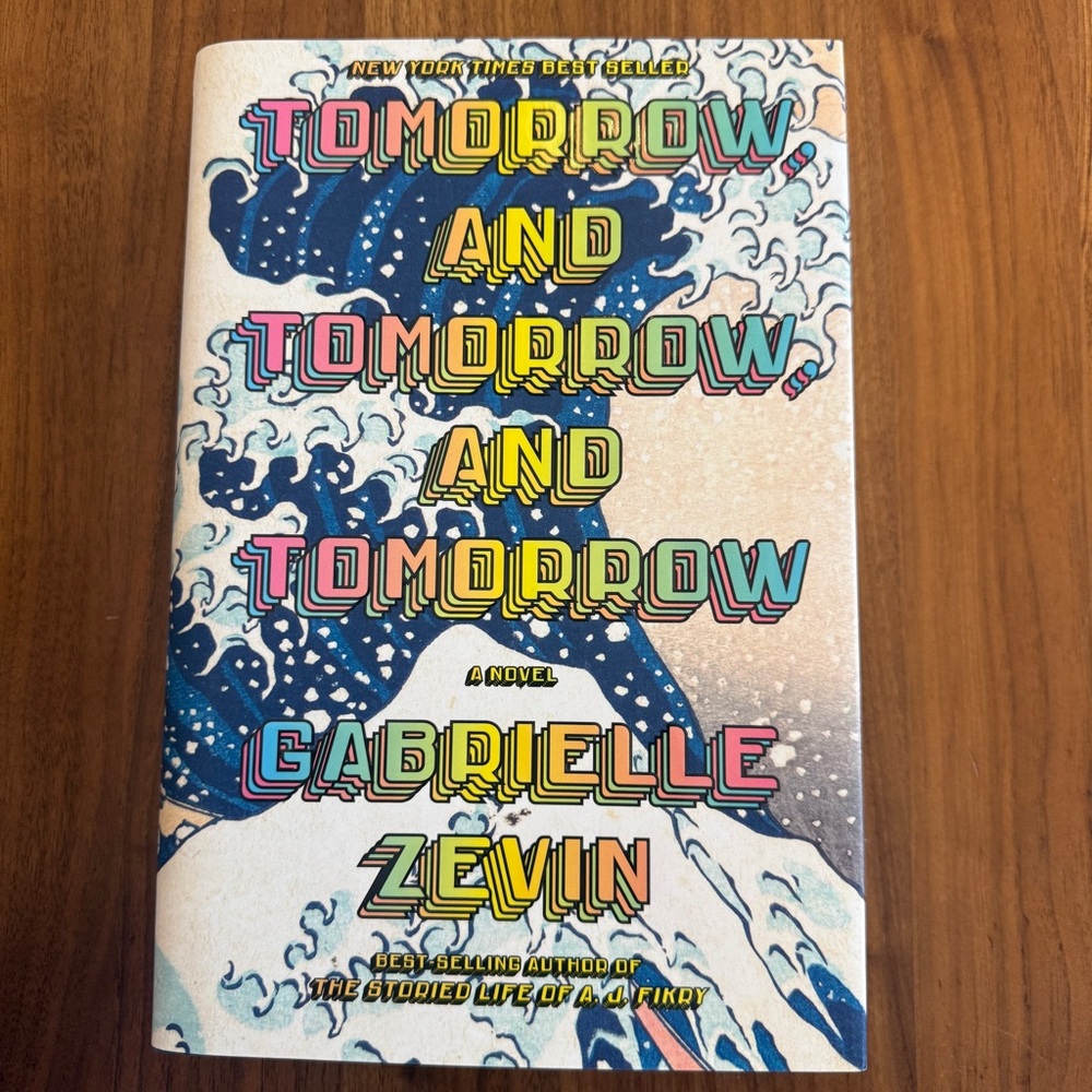 Tomorrow and Tomorrow and Tomorrow by Gabrielle Zevin